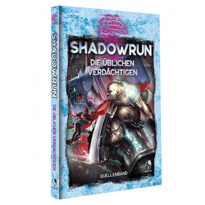 Shadowrun 6: Die üblichen Verdächtigen (HC) – DE